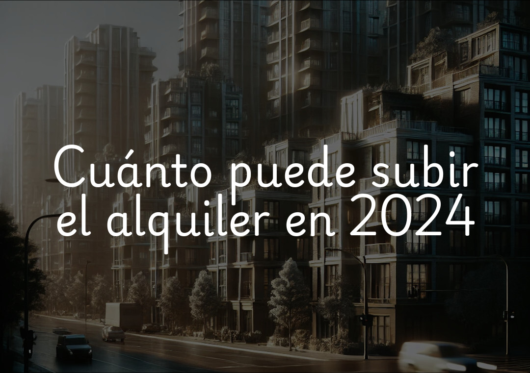 Cuánto puede subir el alquiler en 2024